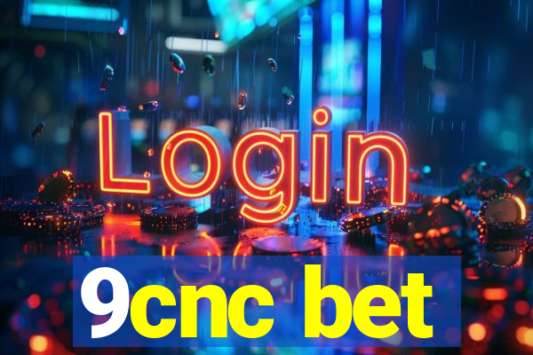 9cnc bet